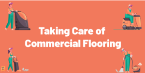 Read more about the article Taking Care of Commercial Flooring