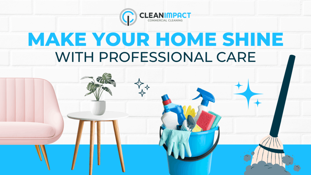 Professional cleaning supplies, a mop, and a pink sofa with a plant, emphasizing Clean Impact LLC's commitment to thorough home care and cleanliness.