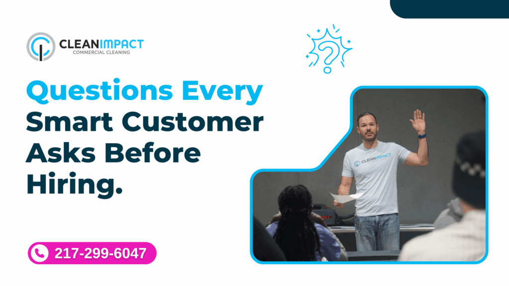 Questions every smart customer asks before hiring, featuring a presenter in a Clean Impact LLC shirt addressing an audience, with contact information prominently displayed.